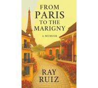 From Paris to the Marigny: A Memoir
