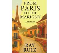 From Paris to the Marigny: A Memoir