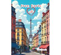 From Paris with Love Notebook: For School, College, Notes & Journaling