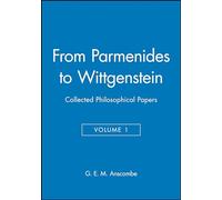From Parmenides to Wittgenstein, Volume 1: Collected Philosophical Papers