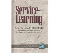 From Passion to Objectivity, Advances in Service-Learning Research