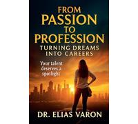 From Passion to Profession