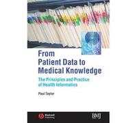 From Patient Data to Medical Knowledge by Paul University College London Taylor P. Taylor (Auteur)