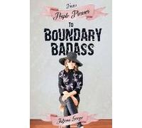 From People Pleaser To Boundary Badass