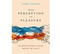 Robert Zatorre – De la perception au plaisir : neuroscience de la musique et pourquoi nous l'aimons