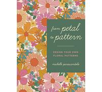 From Petal to Pattern: Design Your Own Floral Patterns