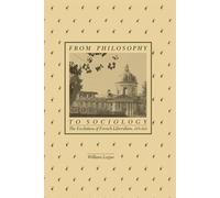 From Philosophy to Sociology: The Evolution of French Liberalism, 1870-1914