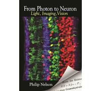 From Photon to Neuron: Light, Imaging, Vision