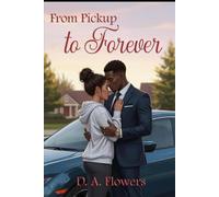 From Pickup to Forever