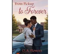 From Pickup to Forever