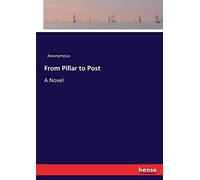 From Pillar To Post