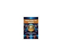 From Pixels To Profits: A Comprehensive Guide To Play-To-Earn Gaming And Virtual Economies
