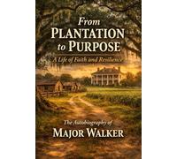 From Plantation to Purpose: A Life of Faith and Resilience