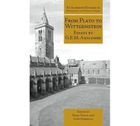 From Plato to Wittgenstein: Essays by G. E. M. Anscombe (St Andrews Studies in Philosophy and Public Life) (St Andrews Studies in Philosophy and Public Affairs) - [Version Originale] Inconnu (Auteur)