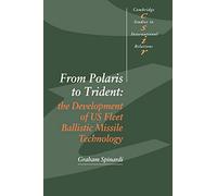 From Polaris to Trident: The Development of US Fleet Ballistic Missile Technology