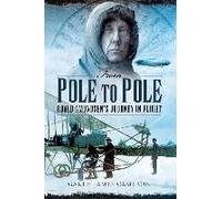 From Pole To Pole: Roald Amundsen's Journey In Flight