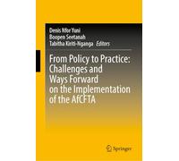 From Policy to Practice: Challenges and Ways Forward on the Implementation of the AfCFTA