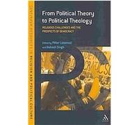 From Political Theory to Political Theology, Continuum Resources in Religion and Political Culture