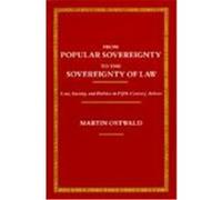 From Popular Sovereignty to the Sovereignty of Law Martin Ostwald (Auteur)