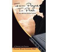 From Prayers To Peace: It All Begins With Faith