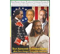 From President George Washington To Emperor Tewodros II An Abyssinian-American-French Hidden Lineage Revealed A Great-Grandson Of Prince Alemayehu ... Biopic: English Edition 9th Edition High Co