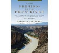 From Presidio To The Pecos River