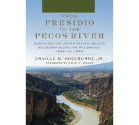 From Presidio To The Pecos River