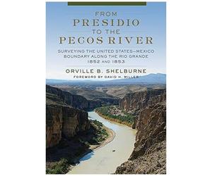 From Presidio To The Pecos River