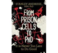 From Prison Cells To Phd