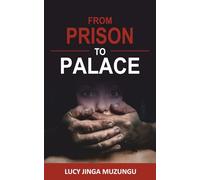 From Prison To Palace