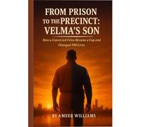 From Prison to the Precint: Velma's Son