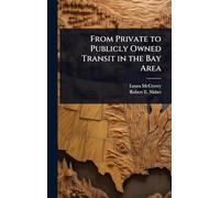 From Private to Publicly Owned Transit in the Bay Area