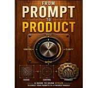 From Prompt to Product: Turn AI Ideas into Real, Buildable Designs