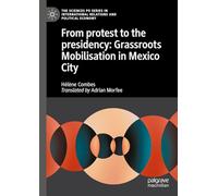 From protest to the presidency: Grassroots Mobilisation in Mexico City