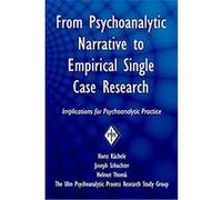 From Psychoanalytic Narrative to Empirical Single Case Research, Psychoanalytic Inquiry Book Series Helmut Thoma, Horst Kaechele, Joseph Schachter (Auteur)