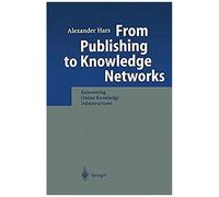 From Publishing To Knowledge Networks