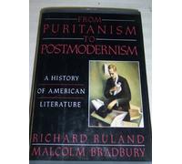 From Puritanism to Postmodernism: A History of American Literature