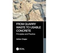 From Quarry Waste to Usable Concrete