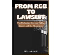From R&b To Lawsuit: The Unfolding Story Of Diddy, Cassie, And The Allegations