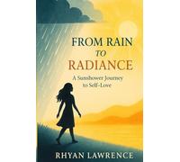From Rain to Radiance: A Sun Shower Journey to Self-Love