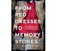 From Red Dresses to Memory Stones: Multimedia Activism and Gender-Based Violence in Canada