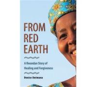 From Red Earth Denise Uwimana (Auteur)