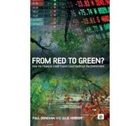 From Red to Green?: How the Financial Credit Crunch Could Bankrupt the Environment - [Livre en VO] Paul Donovan, Julie Hudson (Auteur)