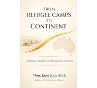 From Refugee Camps to Continent: Migration, Identity, and Belonging in Australia