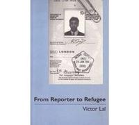 From Reporter to Refugee: The Law of Asylum in Great Britain - A Personal Account (View Points) - [Version Originale] Inconnu (Auteur)