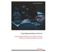 From Representation to Power?: Evaluating the Effectiveness of Gender Inclusion Reforms in Global Football Governance