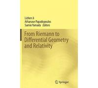 From Riemann To Differential Geometry And Relativity