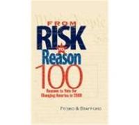 From Risk to Reason: 100 Reasons to Vote to Change America in 2008 Fitsko, Michael, Stafford, Richard (Auteur)