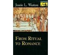 From Ritual to Romance, Mythos: The Princeton/Bollingen Series in World Mythology Jessie L. Weston (Auteur)