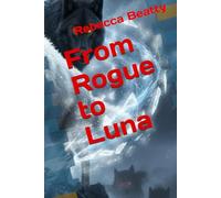 From Rogue to Luna